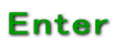 Enter 
